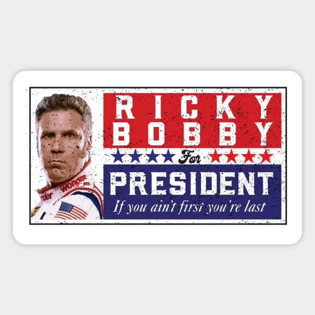 Ricky Bobby for President Magnet by DavidLoblaw